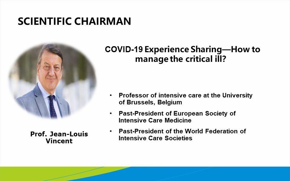 Jean-Louis Vincent-COVID-19 Experience Sharing - How to Manage the Critical Illness